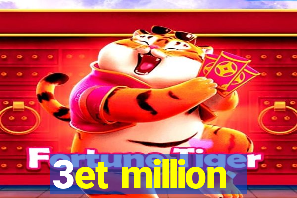 3et million